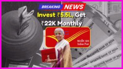 Unlock Monthly Earnings of ₹22,222 with Post Office’s New ₹5,55,555 Investment Scheme – No Job Required!